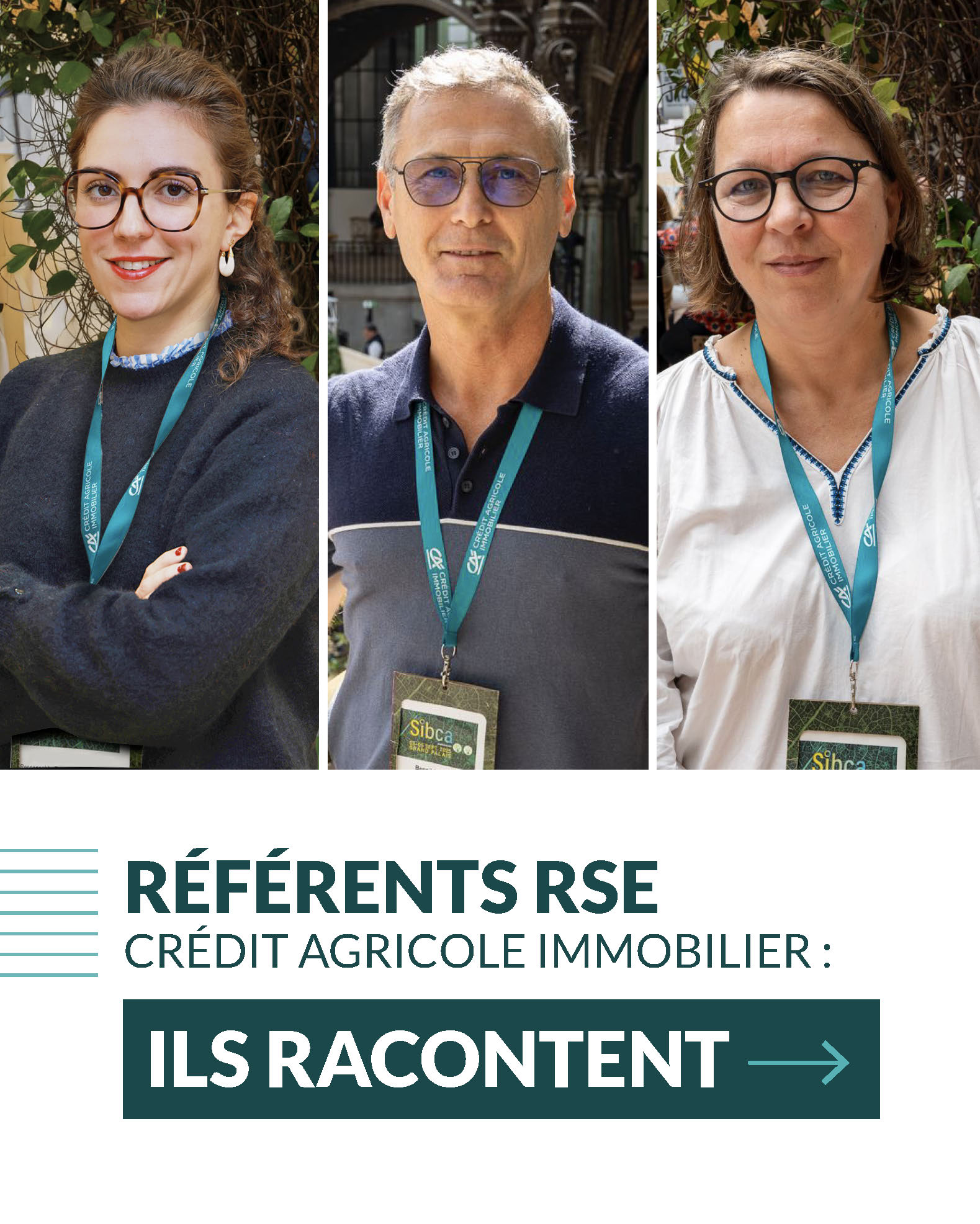 Portraits de trois référents RSE Crédit Agricole Immobilier