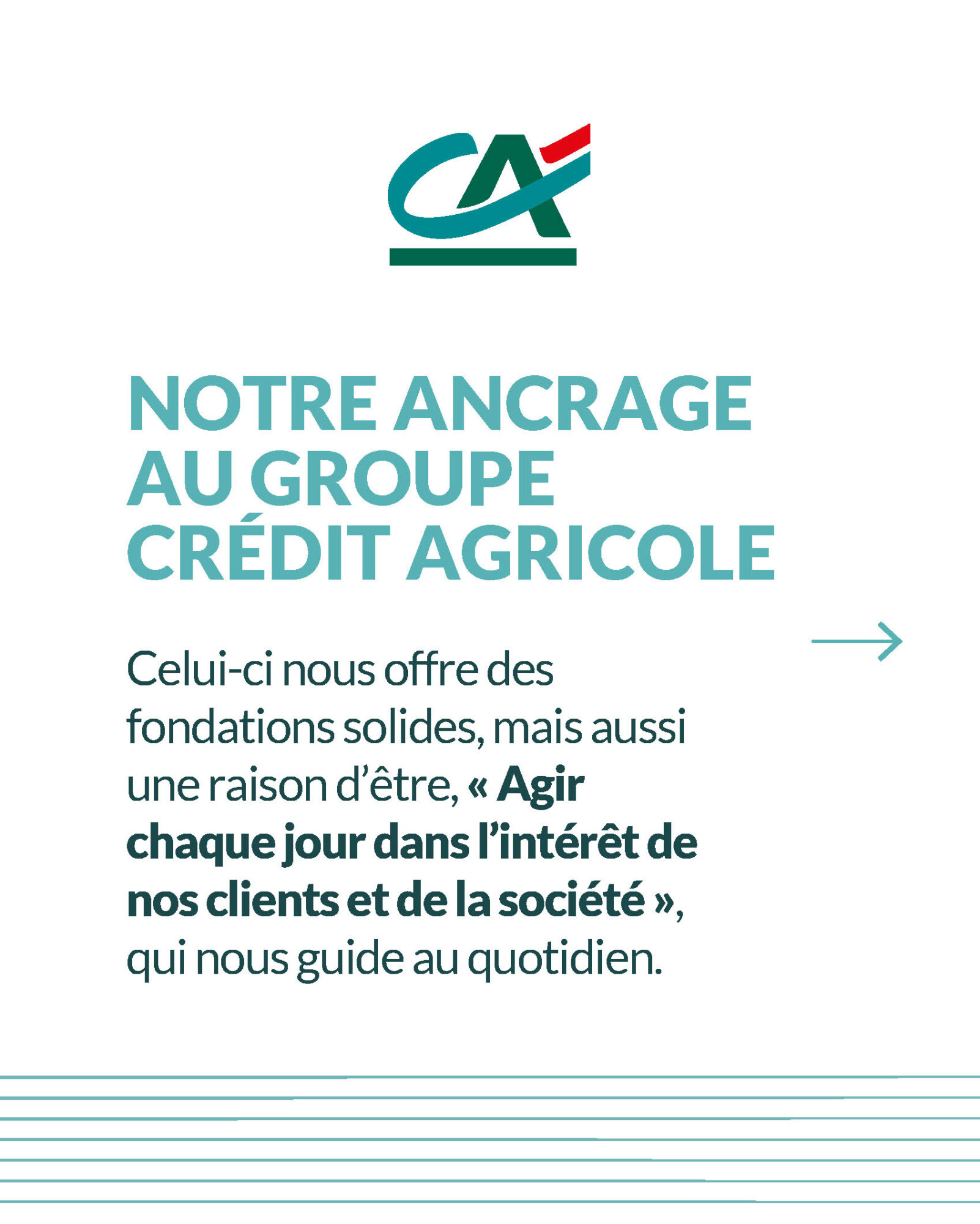 Visuel Crédit Agricole sur l’ancrage au groupe bancaire